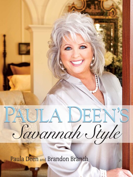 Title details for Paula Deen's Savannah Style by Paula Deen - Wait list